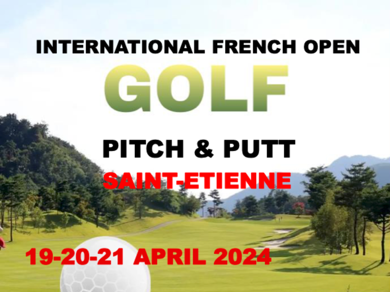 International French Open 2024 19th, 20th and 21th of April. Saint